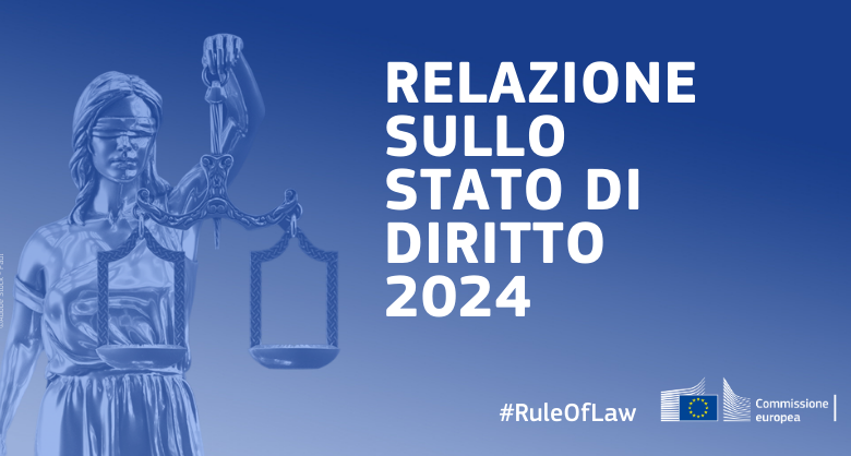 Relazione sullo Stato di diritto 2024, quinta edizione: l’UE è attrezzata meglio per affrontare le sfide in questo ambito